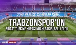 Trabzonspor'un Ziraat Türkiye Kupası'ndaki Rakibi Belli Oldu