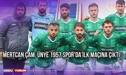 Mertcan Çam, Ünye 1957 Spor'da İlk Maçına Çıktı