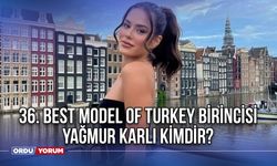 Yağmur Karlı kimdir? Yağmur Karlı  kaç yaşında, nereli? 36. Best Model of Turkey birincisi