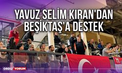 Yavuz Selim Kıran'dan Beşiktaş'a Destek