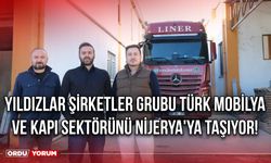 Yıldızlar Şirketler Grubu Türk Mobilya ve Kapı Sektörünü Nijerya'ya Taşıyor!”