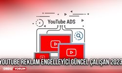 Youtube reklam engelleyici güncel çalışan 2023