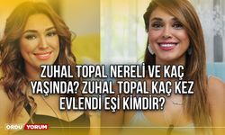 Zuhal Topal nereli ve kaç yaşında? Zuhal Topal kaç kez evlendi eşi kimdir?