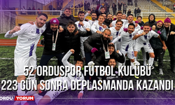 52 Orduspor Futbol Kulübü 223 Gün Sonra Deplasmanda Kazandı