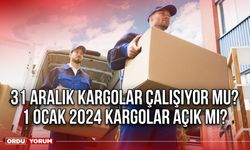 31 Aralık kargolar çalışıyor mu? 1 Ocak 2024 kargolar açık mı?