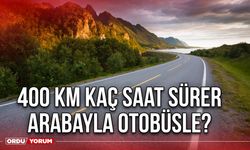 400 km kaç saat sürer arabayla otobüsle?