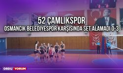 52 Çamlıkspor, Osmancık Belediyespor Karşısında Set Alamadı 0-3