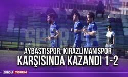 Aybastıspor, Kirazlimanıspor Karşısında Kazandı 1-2