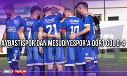 Aybastıspor'dan Mesudiyespor'a Dört Gol 0-4