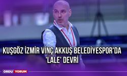 Kuşgöz İzmir Vinç Akkuş Belediyespor'da 'Lale' Devri
