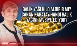 Balık yağı kilo aldırır mı? Canan Karatay Hangi balık yağını tavsiye ediyor?