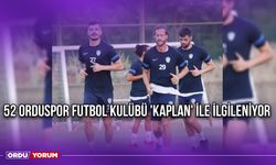 52 Orduspor Futbol Kulübü 'Kaplan' İle İlgileniyor