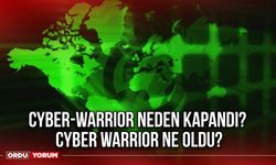 Cyber-warrior neden kapandı? Cyber Warrior ne oldu?