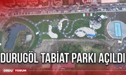 Durugöl Tabiat Parkı açıldı