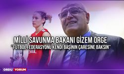 Milli Savunma Bakanı Gizem Örge ''Futbol Federasyonu Kendi Başının Çaresine Baksın''