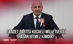 Hasan Bitmez kimdir? Saadet Partisi Kocaeli Milletvekili Hasan Bitmez kimdir?