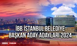 İBB İstanbul Belediye Başkan Aday Adayları 2024