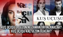 Kuş Uçuşu 3. sezon ne zaman yayınlanacak? Kuş uçuşu kaç sezon olacak?