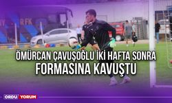 Ömürcan Çavuşoğlu İki Hafta Sonra Formasına Kavuştu