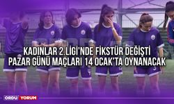 Kadınlar 2.Ligi'nde Fikstür Değişti, Pazar Günü Maçları 14 Ocak'ta Oynanacak