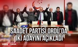 Saadet Partisi Ordu’da İki Adayını Açıkladı