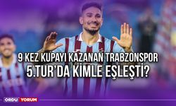 9 Kez Kupayı Kazanan Trabzonspor, 5.Tur’da Kimle Eşleşti?