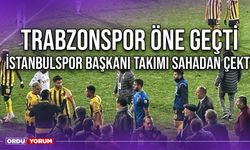 Trabzonspor Öne Geçti, İstanbulspor Başkanı Takımı Sahadan Çekti