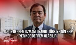 Japon deprem uzmanı uyardı: Türkiye’nin her yerinde deprem olabilir