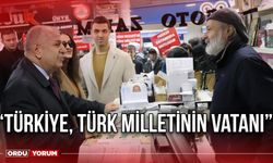 “Türkiye, Türk milletinin vatanı”