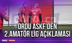 Ordu ASKF'den 2.Amatör Lig Açıklaması