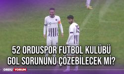 52 Orduspor Futbol Kulübü Gol Sorununu Çözebilecek Mi?