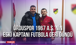 Orduspor 1967 A.Ş.’nin Eski Kaptanı Futbola Geri Döndü