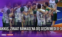 Akkuş, Ziraat Bankası’na Diş Geçiremedi 0-3