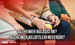 Alzheimer Bulaşıcı Mı? Alzheimer Belirtileri Nelerdir?