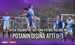 Fatsa Yaşamspor, Kotyora Futbol Kulübü'nü Potanın Dışına Attı 0-1