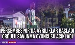 Perşembespor'da Ayrılıklar Başladı, Ordulu Savunma Oyuncusu Açıkladı