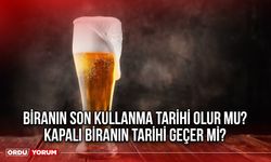 Biranın son kullanma tarihi olur mu? Kapalı biranın tarihi geçer mi?