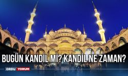 Bugün Kandil Mi? Kandil Ne Zaman? Miraç Kandili ve Berat Kandili Hangi Tarihte?