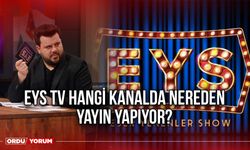 EYS TV hangi kanalda nereden yayın yapıyor?