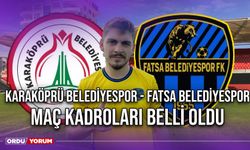 Karaköprü Belediyespor - Fatsa Belediyespor Maç Kadroları Belli Oldu