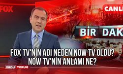 Fox TV'nin Adı Neden Now TV Oldu? Now TV'nin Anlamı Ne?