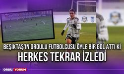 Beşiktaş'ın Ordulu Futbolcusu Öyle Bir Gol Attı Ki, Herkes Tekrar İzledi