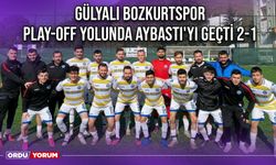 Gülyalı Bozkurtspor Play-Off Yolunda Aybastı'yı Geçti 2-1