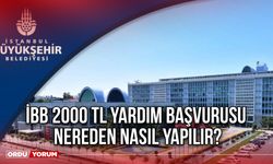 İBB 2000 TL yardım başvurusu nereden nasıl yapılır?