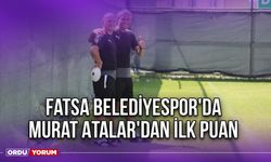 Fatsa Belediyespor'da Murat Atalar'dan İlk Puan