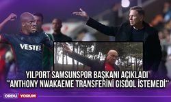 Yılport Samsunspor Başkanı Açıkladı: ''Anthony Nwakaeme Transferini Gisdol İstemedi''