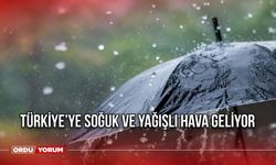 Türkiye’ye soğuk ve yağışlı hava geliyor