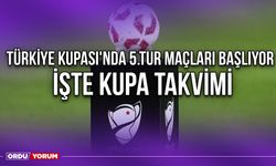 Türkiye Kupası'nda 5.Tur Maçları Başlıyor, İşte Kupa Takvimi