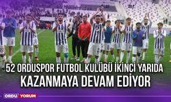 52 Orduspor Futbol Kulübü İkinci Yarıda Kazanmaya Devam Ediyor