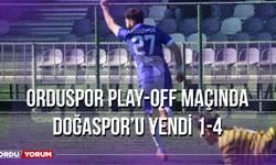 Orduspor Play-Off Maçında Doğaspor’u Yendi 1-4